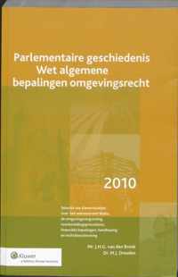 Parlementaire geschiedenis Wet algemene bepalingen omgevingsvergunning