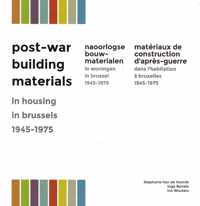 Post-war building materials / Naoorlogse bouwmaterialen / Matériaux de construction d'après-guerre
