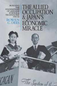 The Allied Occupation and Japan's Economic Miracle