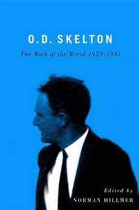 O.D. Skelton: The Work of the World, 1923-1941