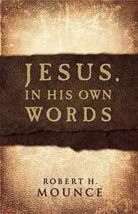 Jesus, in His Own Words