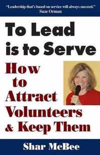 To Lead Is to Serve