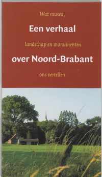 Een Verhaal Over Noord-Brabant