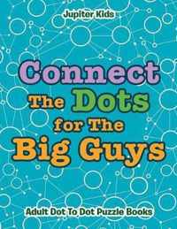 Connect The Dots for The Big Guys