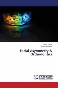 Facial Asymmetry & Orthodontics