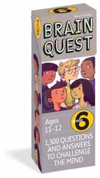 Brain Quest Grade 6, Revised 4th Edition 1,500 Questions and Answers to Challenge the Mind