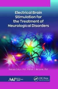 Electrical Brain Stimulation for the Treatment of Neurological Disorders