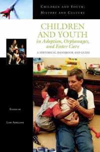 Children And Youth In Adoption, Orphanages, And Foster Care