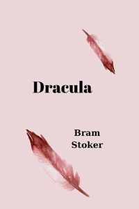 Dracula by Bram Stoker