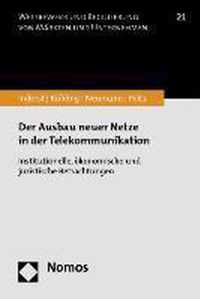 Der Ausbau Neuer Netze in Der Telekommunikation