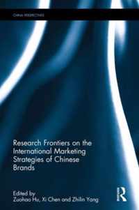 Research Frontiers on the International Marketing Strategies of Chinese Brands