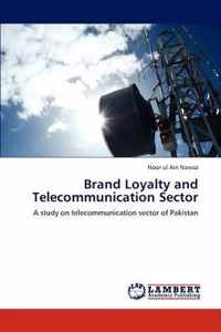 Brand Loyalty and Telecommunication Sector