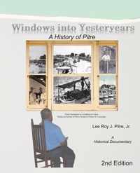 Windows Into Yesteryears: A History of Pistrians, Pistres, Pitres & Pitre