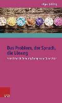 Das Problem, Der Spruch, Die Losung