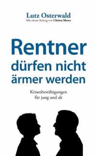 Rentner durfen nicht armer werden