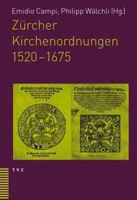 Zurcher Kirchenordnungen 1520-1675