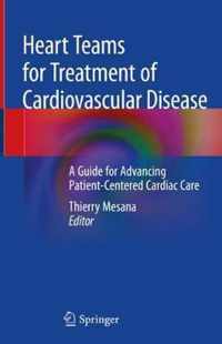 Heart Teams for Treatment of Cardiovascular Disease