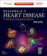 Braunwald's Heart Disease: A Textbook of Cardiovascular Medicine, Single Volume