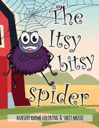 The Itsy Bitsy Spider Nursery Rhyme Coloring & Sheet Music