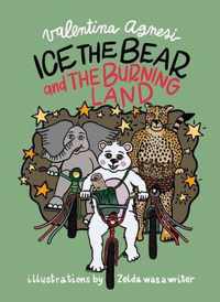 Ice the Bear and the Burning Land