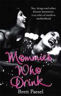 Mommies Who Drink