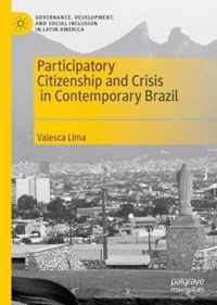 Participatory Citizenship and Crisis in Contemporary Brazil