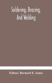 Soldering, Brazing, and welding