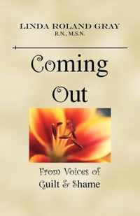 Coming Out from Voices of Guilt and Shame
