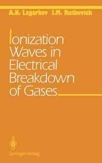Ionization Waves in Electrical Breakdown of Gases