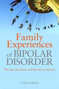 Family Experiences of Bipolar Disorder