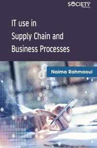 IT use in Supply Chain and Business Processes