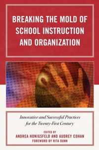 Breaking the Mold of School Instruction and Organization