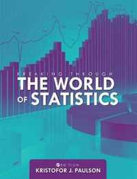 Breaking through the World of Statistics