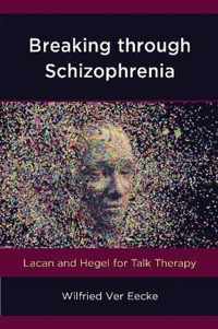 Breaking through Schizophrenia