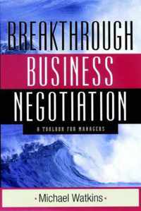 Breakthrough Business Negotiation