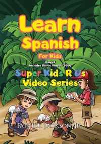 Learn Spanish For Kids (Book 1)