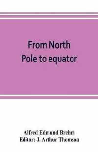 From North Pole to equator
