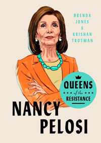 Queens Of The Resistance Nancy Pelosi