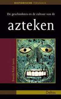 De geschiedenis en de cultuur van de Azteken