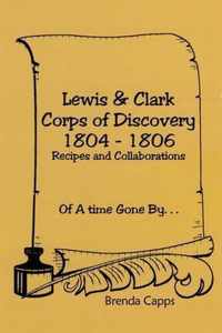 Lewis & Clark Corps of Discovery 1804-1806