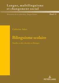 Bilinguisme scolaire; Familles, ecoles, identites en Bretagne