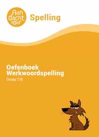 Werkwoordspelling groep 8 Oefenboek - Uitleg en Oefeningen over werkwoorden - Ook geschikt voor Werkwoordspelling groep 7