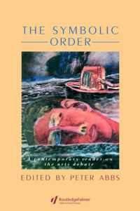 The Symbolic Order: A Contemporary Reader on the Arts Debate