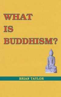 What is Buddhism?