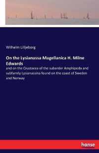 On the Lysianassa Magellanica H. Milne Edwards