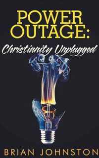 Power Outage - Christianity Unplugged