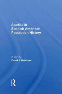 Studies In Spanish-American Population History