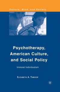 Psychotherapy, American Culture, and Social Policy