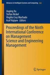 Proceedings of the Ninth International Conference on Management Science and Engineering Management