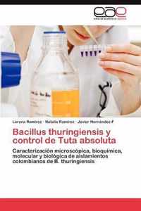 Bacillus Thuringiensis y Control de Tuta Absoluta